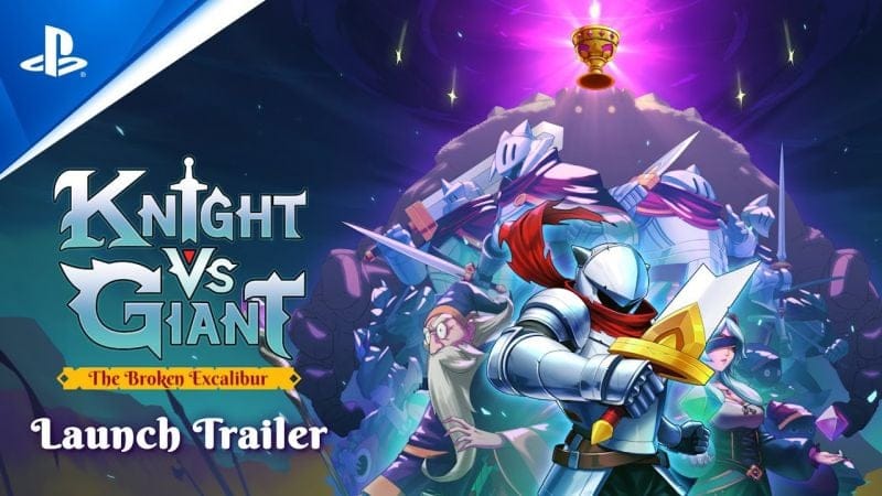 Knight vs Giant: The Broken Excalibur - Launch Trailer | PS5 Games