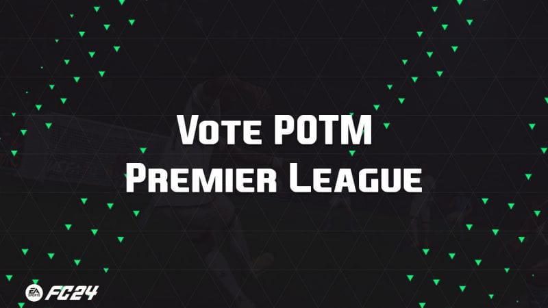 EA FC 24, vote pour le Joueur du mois POTM de septembre en Premier League