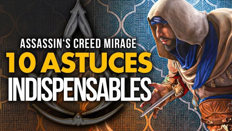 Assassin's Creed Mirage : 10 ASTUCES & CONSEILS très utiles que le jeu NE VOUS DIT PAS 💥 Guide JVM