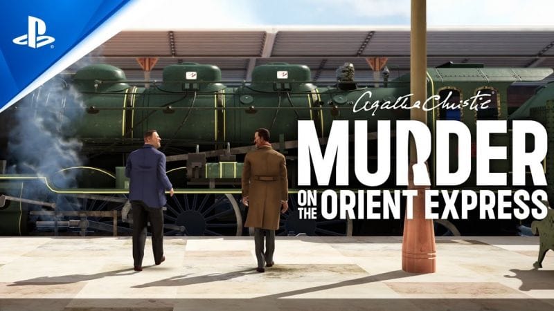 Agatha Christie - Murder on the Orient Express - Gameplay Video | PS5 & PS4 Games