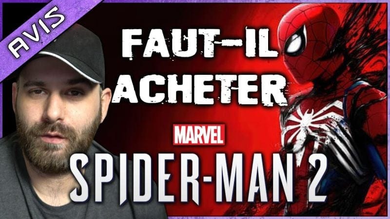 FAUT-IL ACHETER SPIDER-MAN 2 ? Grand récap de toutes les infos