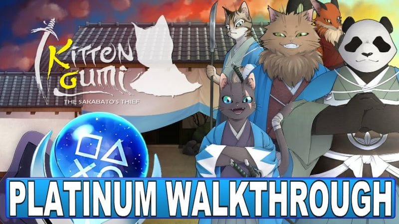 Kittengumi The Sakabato's Thief 100% Platinum Walkthrough - Crossbuy PS4, PS5