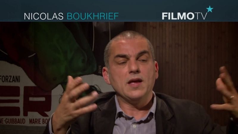 Entretien | Nicolas BOUKHRIEF | FilmoTV