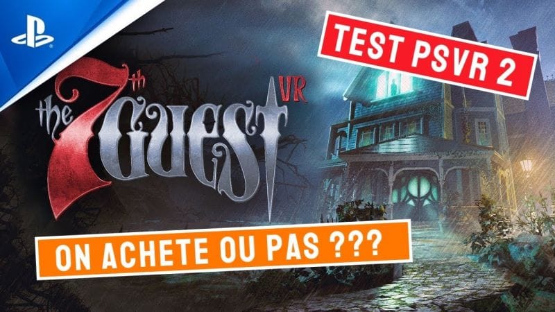 👻 THE 7TH GUEST VR I PSVR 2 TEST :  ON ACHÈTE OU PAS ??? 👻