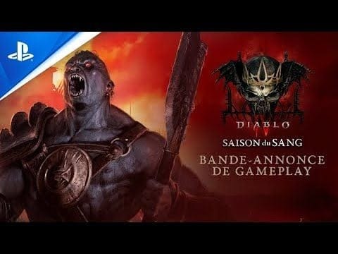 Diablo IV - Trailer de gameplay de la saison 2 -  Saison du sang - VF | PS5, PS4