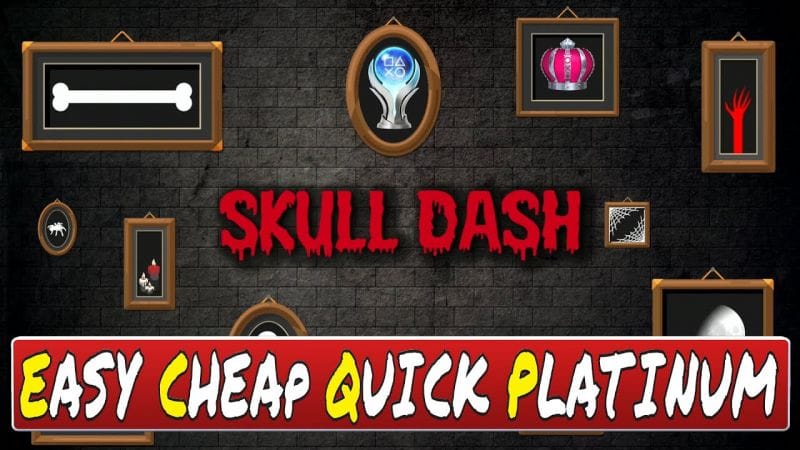 New Easy & Cheap Platinum Game | Skull Dash Quick Trophy Guide