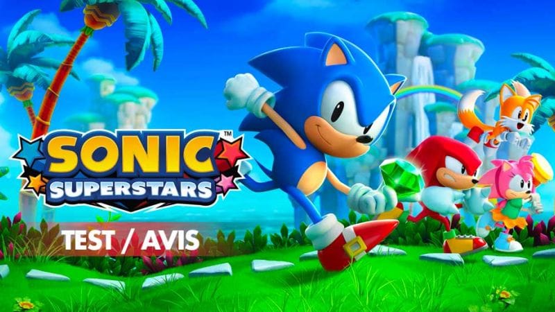 Test Sonic Superstars notre avis sur les nouvelles aventures du hérisson bleu | Generation Game