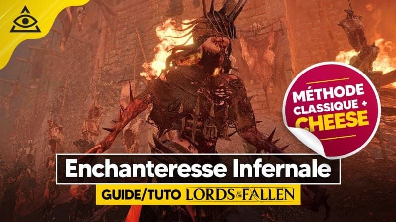 Guide-Tuto LORDS OF THE FALLEN ► 2 méthodes pour Battre l'Enchanteresse Infernale facilement !