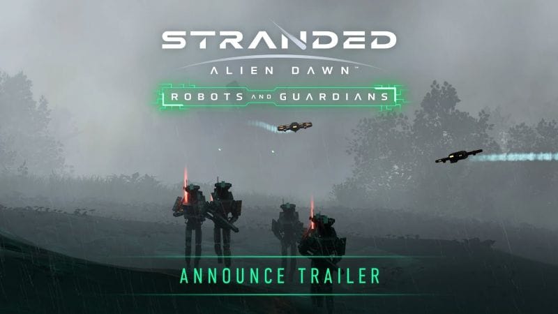 Robots and Guardians | Announcement Trailer | Stranded: Alien Dawn | New DLC