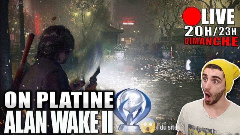 [LIVE 🔴] On Débloque le PLATINE 🏆 de Alan Wake 2 💀😱 [Dimanche 20H-23H]