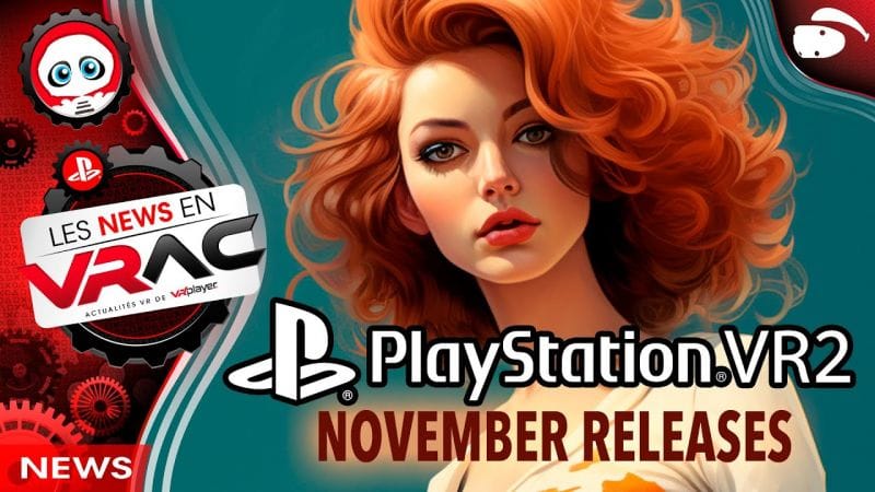 SORTIES NOVEMBRE PSVR2 - NOVEMBER PSVR2 GAMES