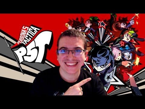 [PREVIEW] PERSONA 5 TACTICA - Titiboy vous donne ses premières impressions