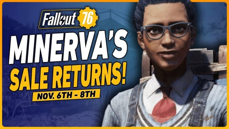 Fallout 76 Minerva Sale Location | November 6th - 8th