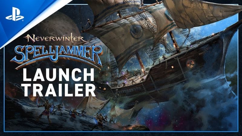 Neverwinter - Spelljammer Launch Trailer | PS4 Games