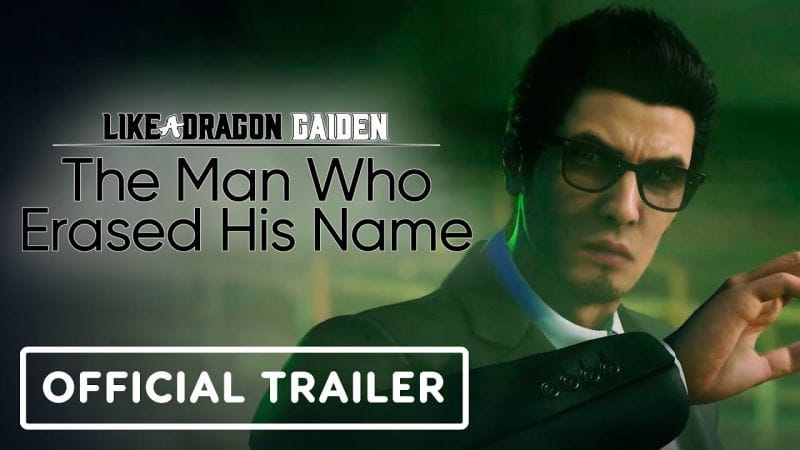 Like a Dragon Gaiden: The Man Who Erased His Name - Official Launch Trailer