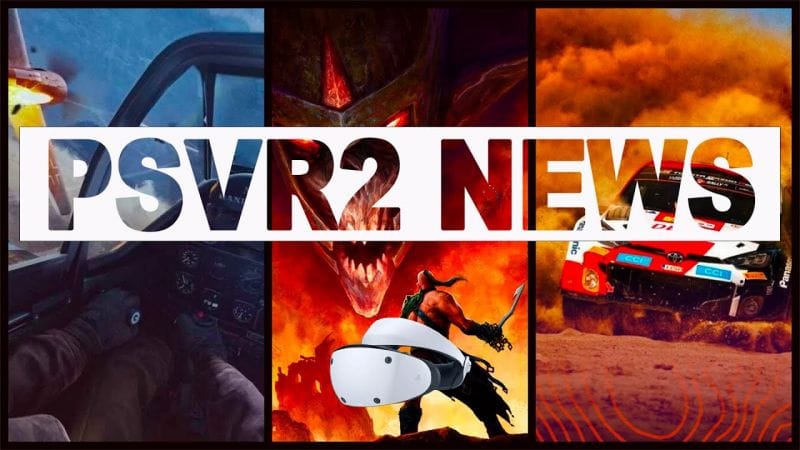 PSVR2 NEWS : The good, the bad