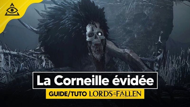 Guide-Tuto LORDS OF THE FALLEN ► Battre la Corneille évidée facilement !