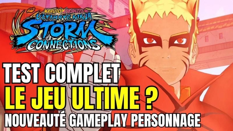 TEST NARUTO X BORUTO ULTIMATE NINJA STORM CONNECTIONS ! LE MEILLEUR JEU NARUTO ? AVIS & GAMEPLAY FR