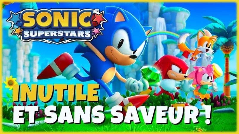 SONIC SUPERSTARS mon AVIS et TEST COMPLET : je suis VRAIMENT DÉÇU et je vous explique POURQUOI !