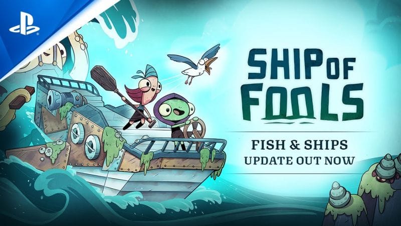 Ship of Fools - Fish & Ships Update Launch Trailer | PS5 Games