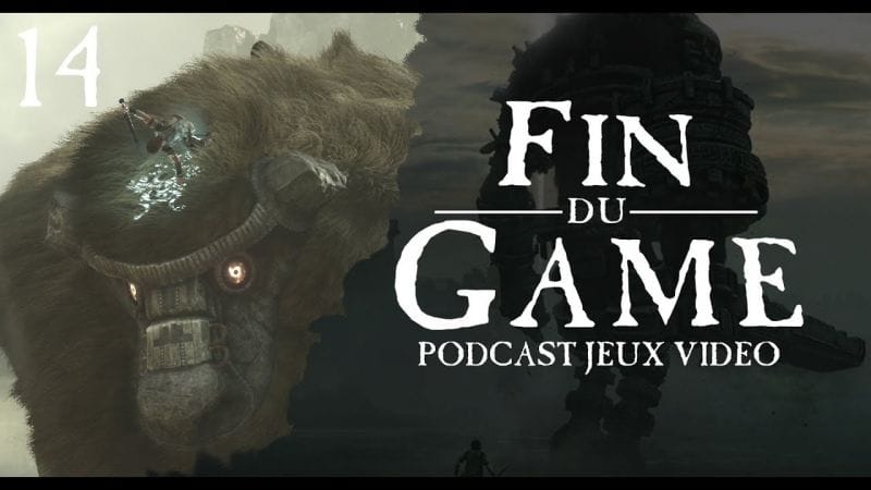 Fin Du Game - Episode 14 - Shadow of the Colossus