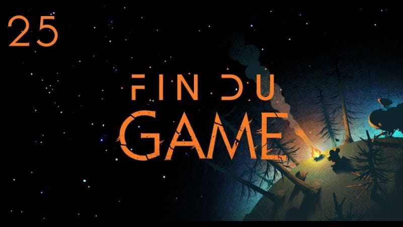 Fin Du Game - Episode 25 - Outer Wilds