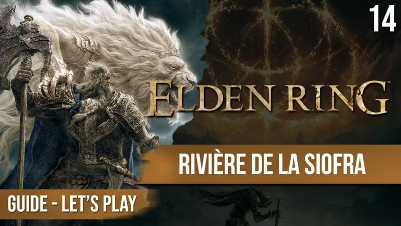 Guide Elden Ring : Rivière de la Siofra - 14 - chapitrage dispo