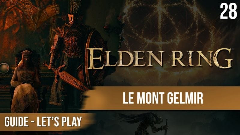 Guide Elden Ring : Exploration du Mont Gelmir - 28 - chapitrage dispo