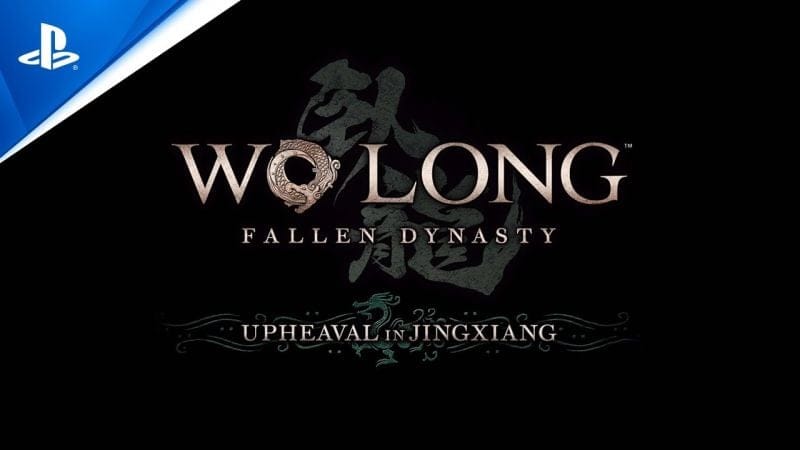 Wo Long: Fallen Dynasty - DLC 3: Upheaval in Jingxiang Trailer | PS5 & PS4 Games