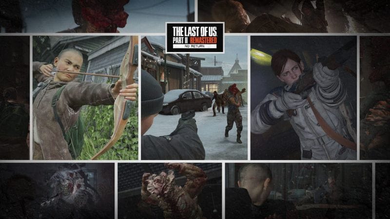 The Last of Us Part  II Remastered  : découverte du mode survie de type roguelike, Sans  retour