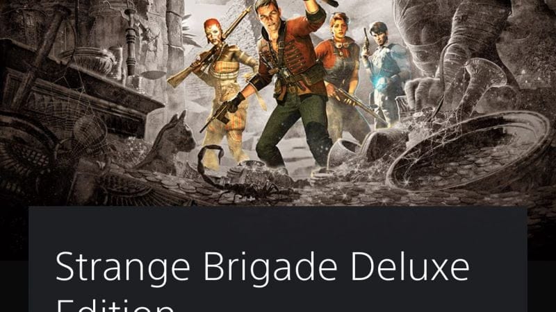 Strange Brigade a petit prix !