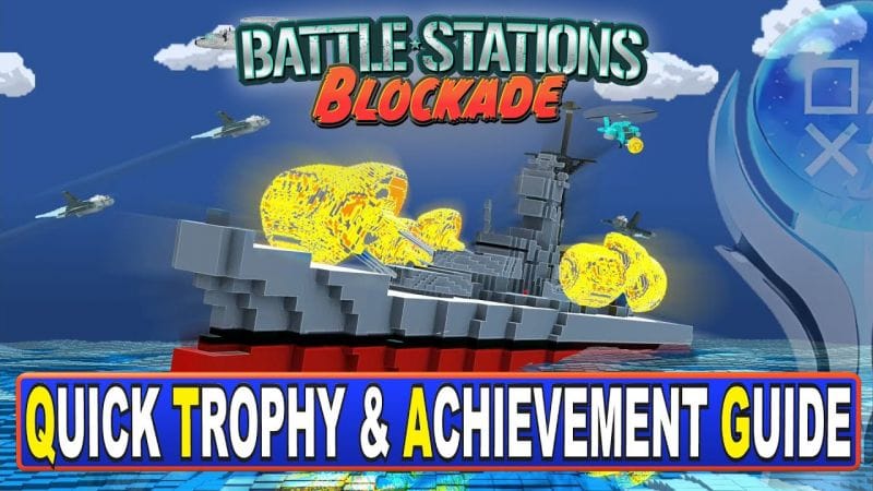 Battle Stations Blockade Quick Trophy & Achievement Guide - Crossbuy PS4, PS5