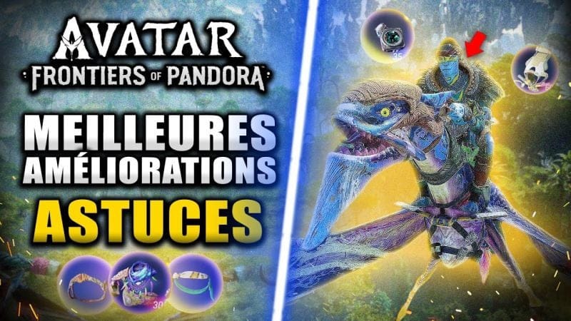 Avatar Frontiers of Pandora : Les MEILLEURES Améliorations & Compétences À débloquer RAPIDEMENT 🔥
