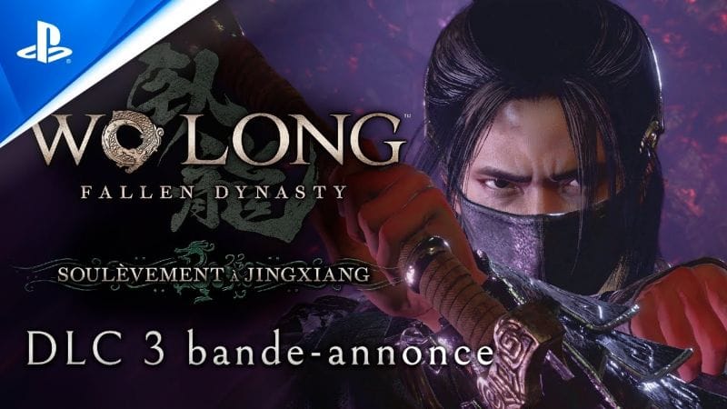 Wo Long: Fallen Dynasty - Trailer du DLC 3 : Soulèvement à Jingxiang - 4K | PS5, PS4