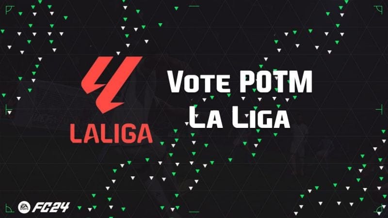 EA FC 24, vote pour le Joueur du mois POTM de décembre pour la Liga