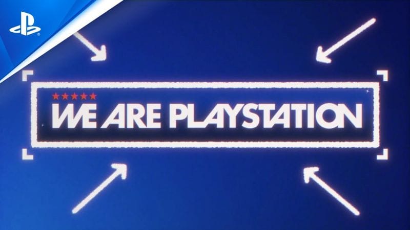 We Are PlayStation - Vous en voulez plus ?