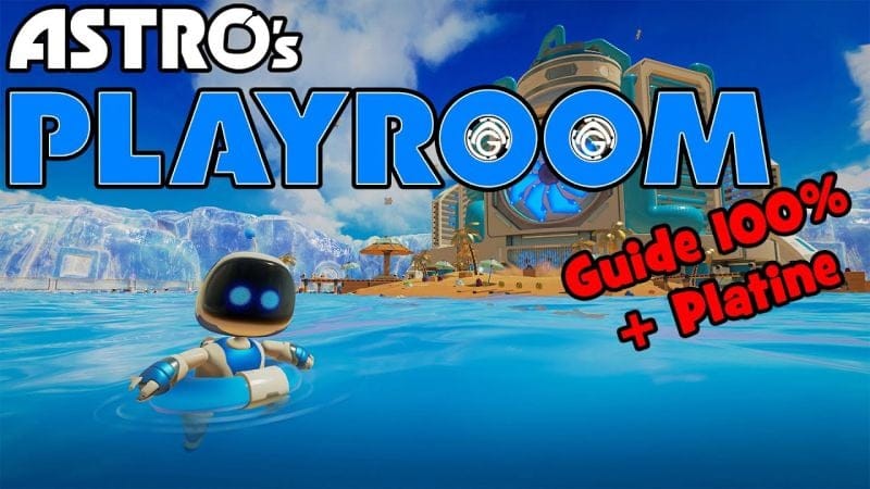 Astro's Playroom - Guide 100% + Platine
