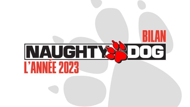 Bilan : retour sur l’année 2023 de Naughty Dog - Naughty Dog Mag'