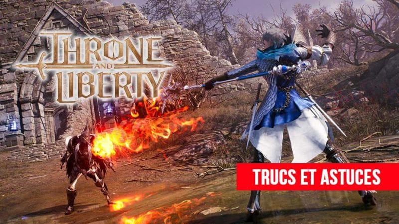 Throne and Liberty trucs et astuces pour mieux comprendre le jeu | Generation Game