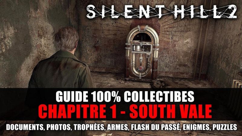 Silent Hill 2 REMAKE : Guide 100% Collectibles - 1 : South Vale (Documents, Photos, Puzzle, Trophée)