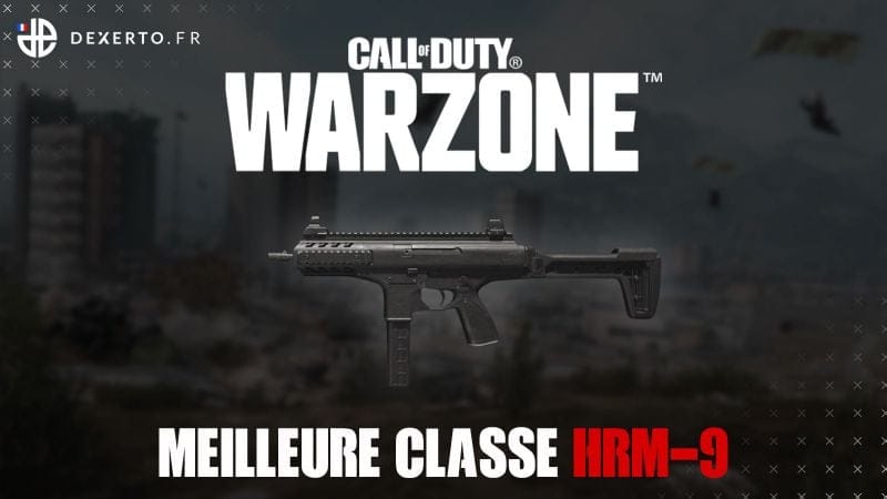 La meilleure classe de la HRM-9 dans Warzone : accessoires, atouts, équipements - Dexerto