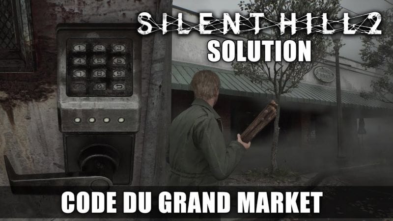 Silent Hill 2 REMAKE : Solution - Code de la Porte du Grand Market (South Vale)