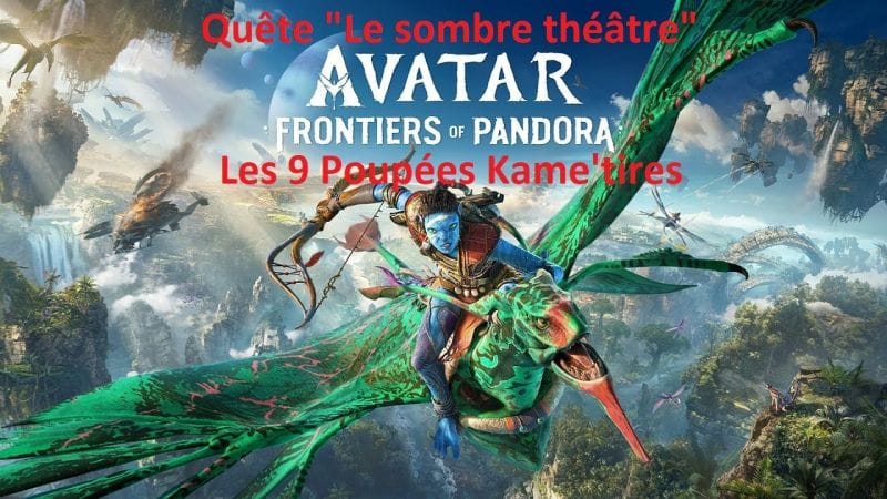 Avatar FOP - Quête "Le sombre théâtre" (9 Poupées Kame'tires)