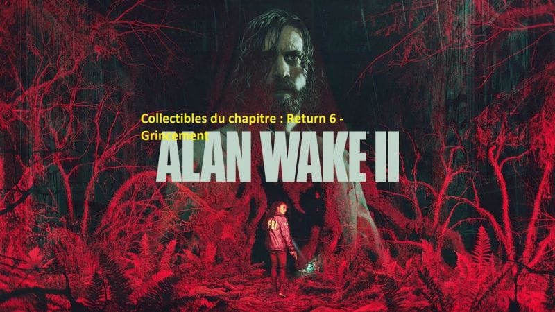 Alan Wake 2 - Collectibles du chapitre : Return 6 - Grincement