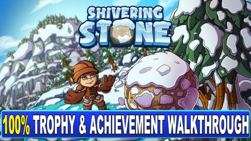 Shivering Stone 100% Platinum Walkthrough | Trophy & Achievement Guide - Crossbuy PS4, PS5