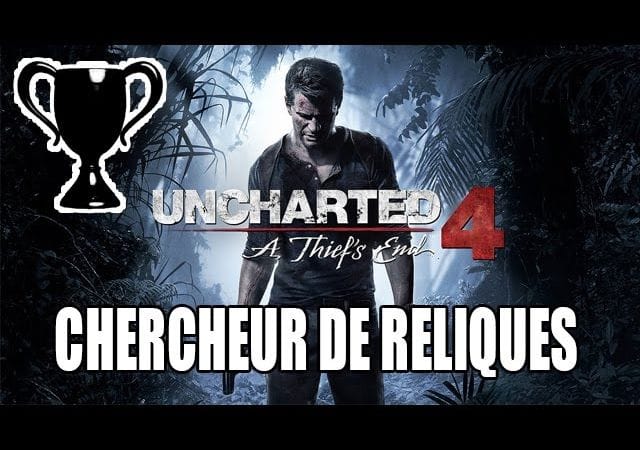 Uncharted 4 - Trophée caché : Chercheur de reliques