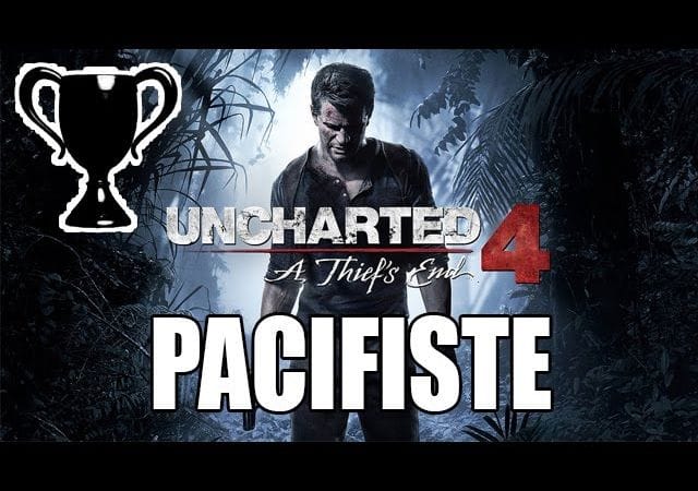 Uncharted 4 - Trophée caché : Pacifiste