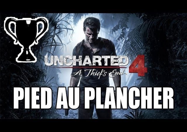 Uncharted 4 - Trophée caché : Pied au plancher !