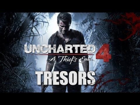 UNCHARTED 4 - Emplacement de tous les trésors | Trésorier