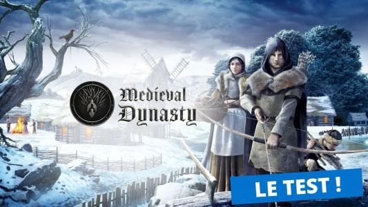 Test de Medieval Dynasty - Le jeu de construction, gestion et simulation qu'il vous faut absolument !